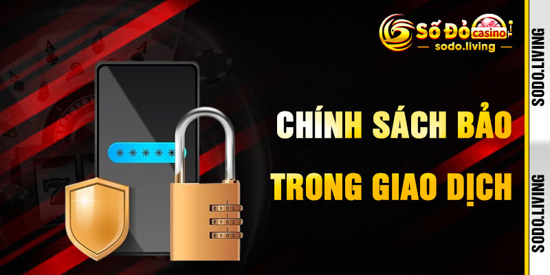 Chính Sách Bảo Mật SODO Trong Giao Dịch Siêu Tốc Minh Bạch