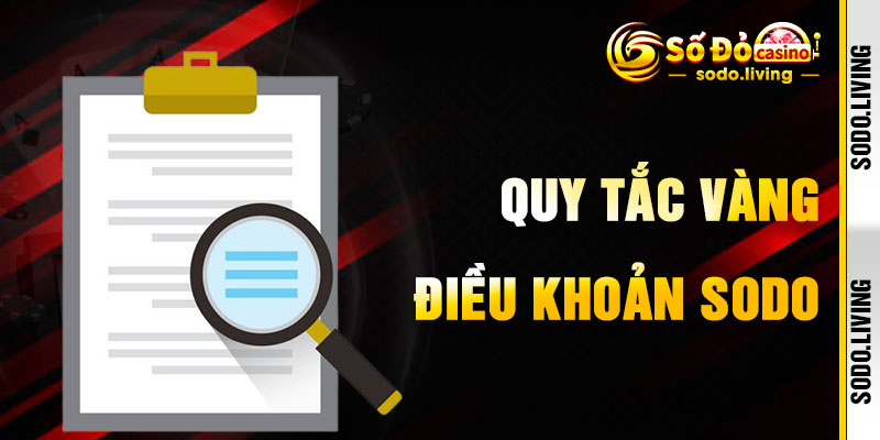 Điều Khoản SODO Với Quy Tắc Vàng Cho Bet Thủ