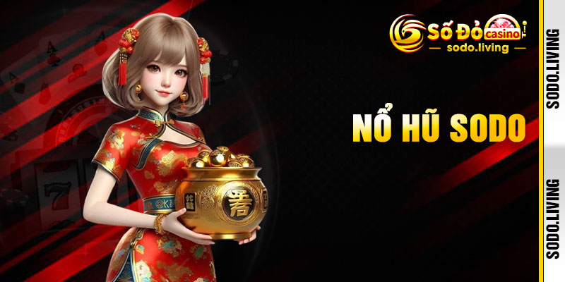 Nổ Hũ SODO