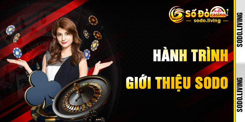 Giới Thiệu SODO Với Hành Trình Chinh Phục Cá Cược
