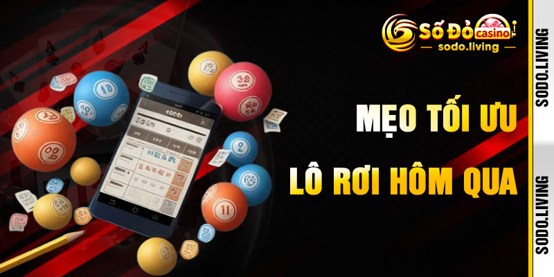 Mẹo Tận Dụng Lô Rơi Hôm Qua Hiệu Quả