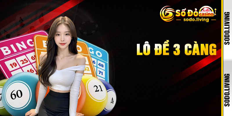 Lô Đề 3 Càng